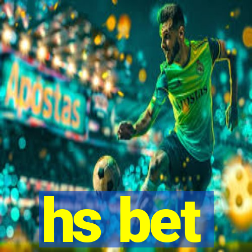 hs bet